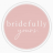 Bridefully Yours